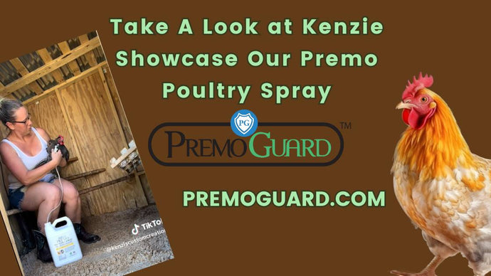 Take A Look at Kenzie Showcase our Premo Poultry Spray