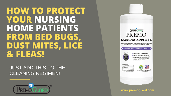 How nursing homes, assisted living and independent living can protect people from bed bugs, dust mites, lice & fleas!